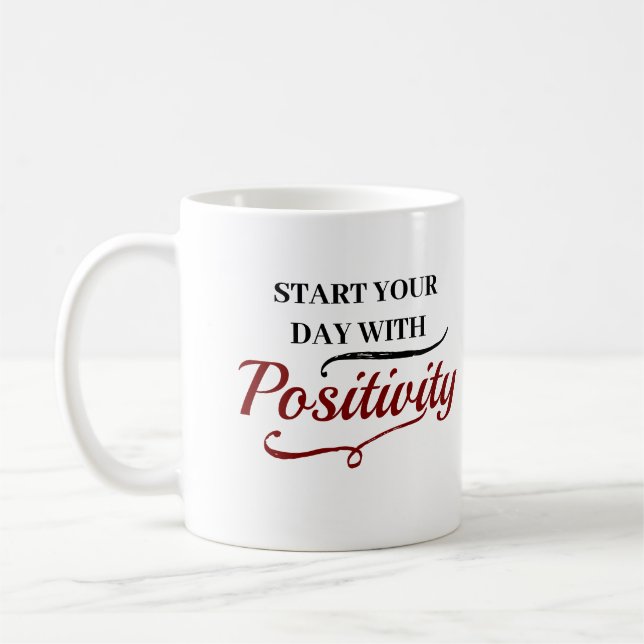 Start Your Day with Positivity/Personalised Coffee Mug (Left)