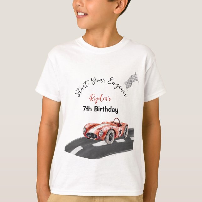 Start Your Engine Any Age Birthday  T-Shirt (Front)