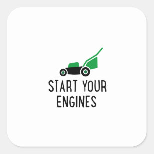 Start your Engines Lawn Mower Square Sticker