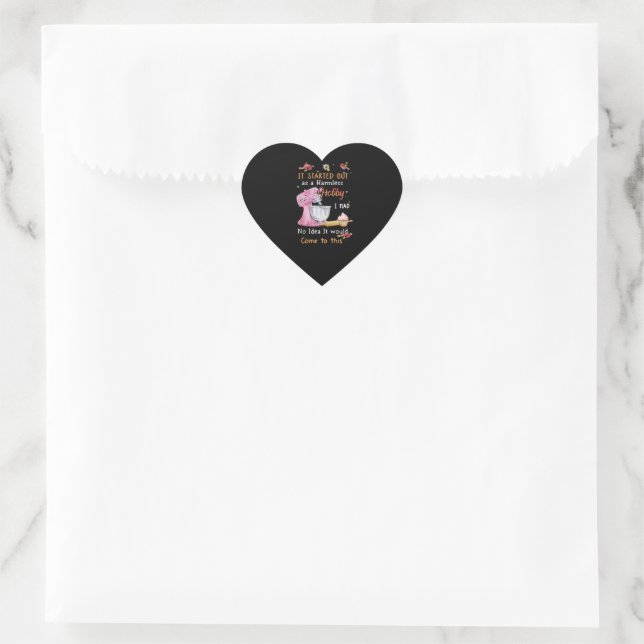 Started Out As A Harmless Hobby Custom Gift Heart Sticker (Bag)