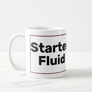Starter Fluid Coffee Mug