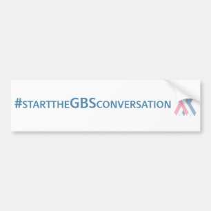 #starttheGBSconversation Bumper Sticker