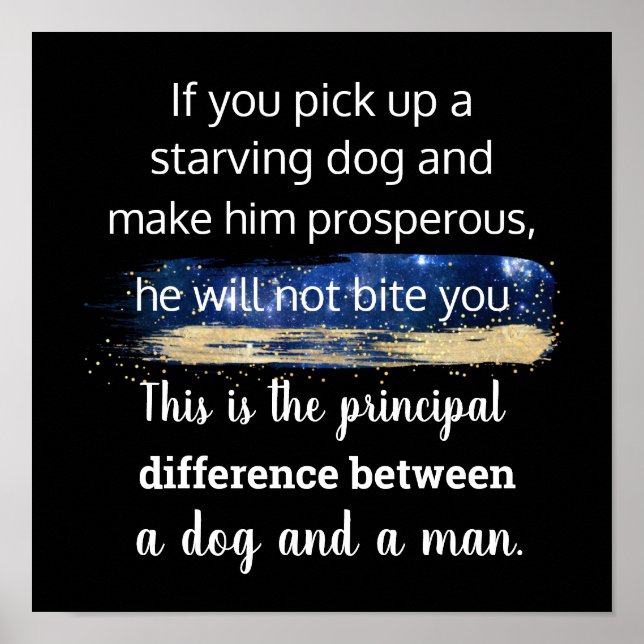 Starving dog quote by  Mark Twain Poster (Front)