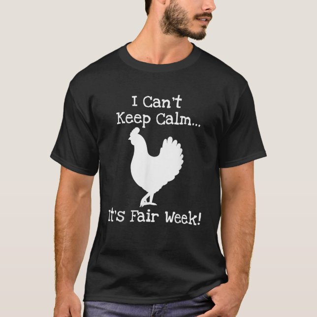 State and County Fair Show Chicken Livestock Showi T-Shirt (Front)