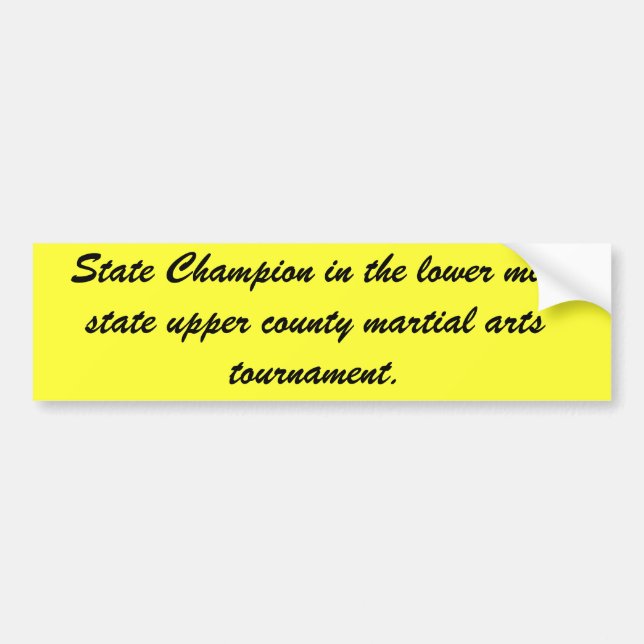 State Champion in the lower mid state upper cou... Bumper Sticker (Front)