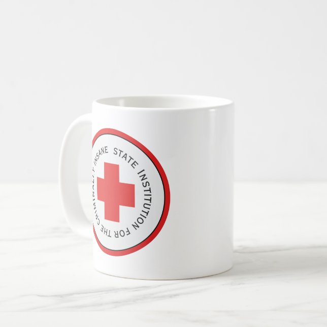 State Institution For The Criminally Insane Coffee Mug (Front Left)