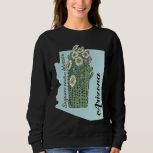 State of Arizona Flower Saguaro cactus blossom Sweatshirt