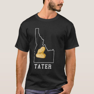 State Of Idaho Map Idahoan Potato Tater Idaho T-Shirt