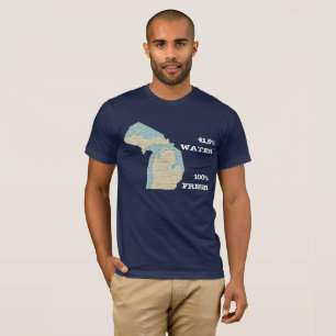 State of Michigan T-Shirt - 41.5% Water - 100% Fre