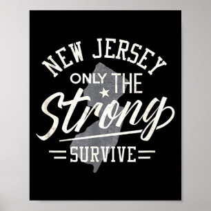 State Of New Jersey Funny Only The Strong Survive  Poster