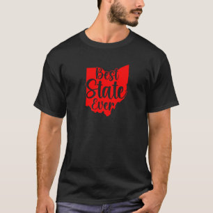 State Of Ohio Ohio Best State Ever T-Shirt