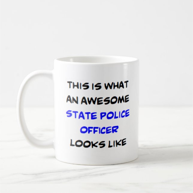 state police officer, awesome coffee mug (Left)