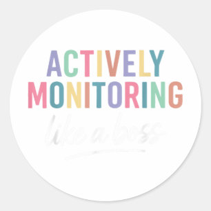 State Testing Teacher Actively Monitoring Like A B Classic Round Sticker