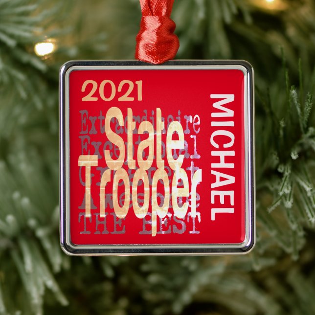 State Trooper Extraordinaire CUSTOM Metal Ornament (Tree)