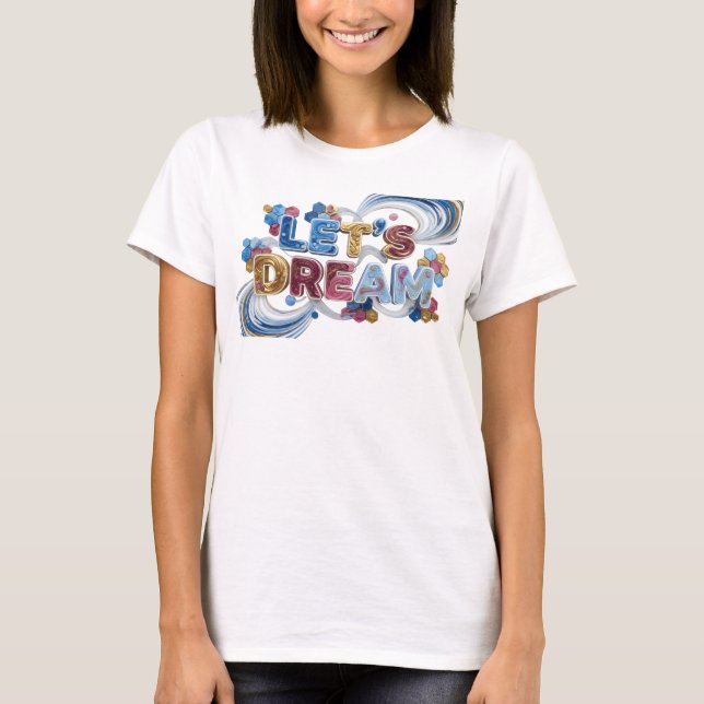 Statement Blue LET'S DREAM Print T-Shirt (Front)
