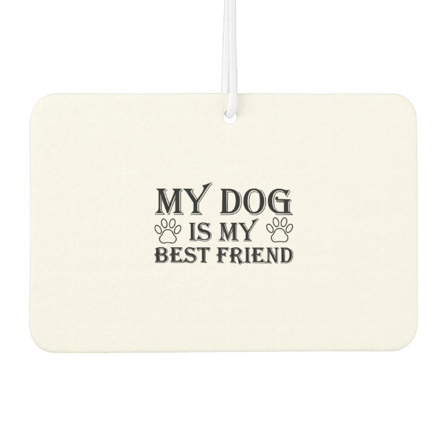 Statement dog great dog owner car air freshener (Front)