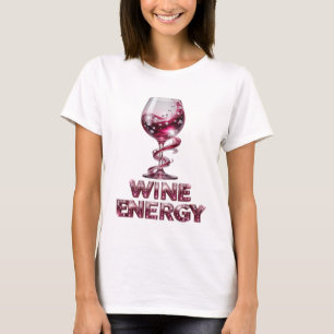 Statement Pink WINE ENERGY Design T-Shirt
