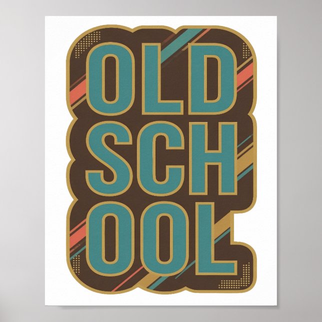 Statement Teal OLD SCHOOL Custom Design Poster (Front)