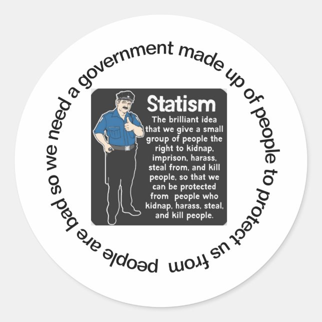 Statism is a disease classic round sticker (Front)