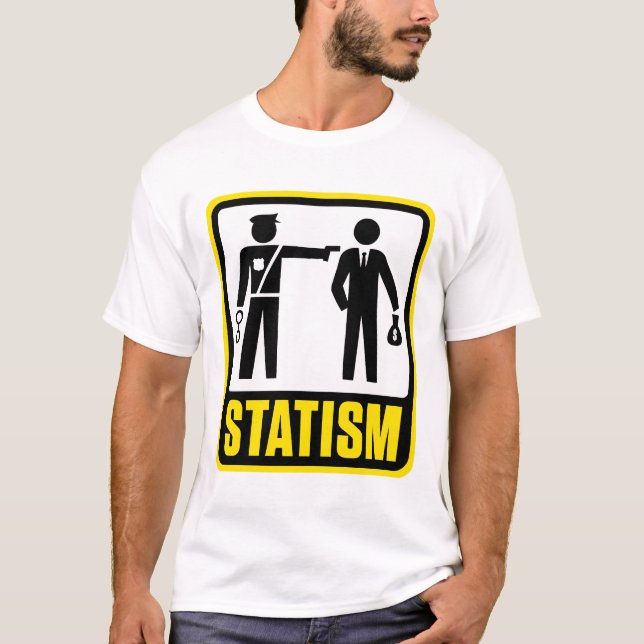 Statism Warning Sign Shirt (Front)