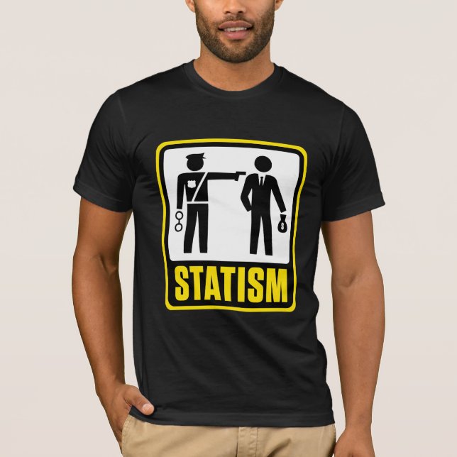 Statism Warning Sign Shirt (Front)