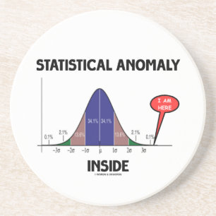 Statistical Anomaly Inside (Bell Curve I Am Here) Coaster