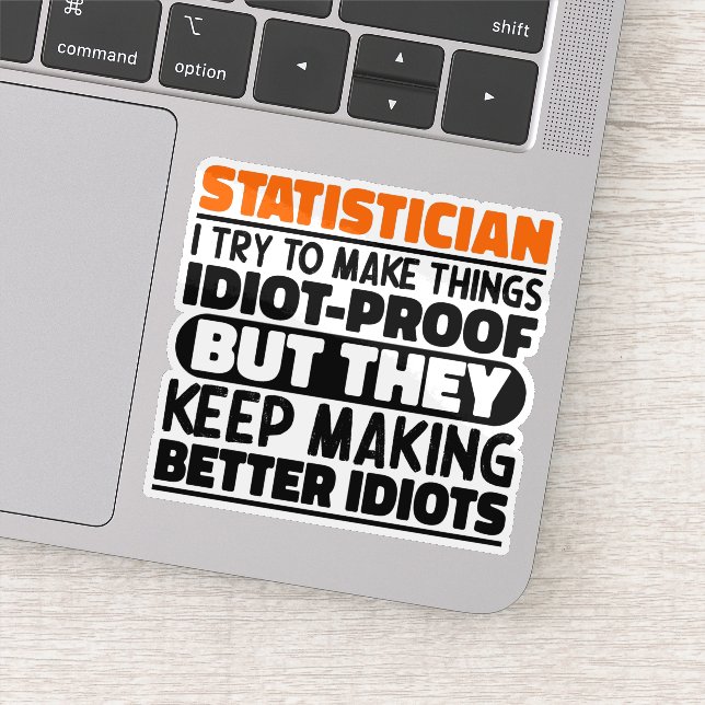 Statistician I Try To Make Things Funny Quote Cool (Detail)