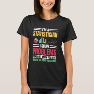 Statistician Job Science Data Analyst Statistic En T-Shirt