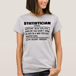 Statistician Noun Definition Spreadsheet Funny  T-Shirt