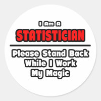 Statistician ... Work My Magic