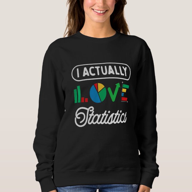 Statistics Math Data Scientist Accounting Sweatshirt (Front)