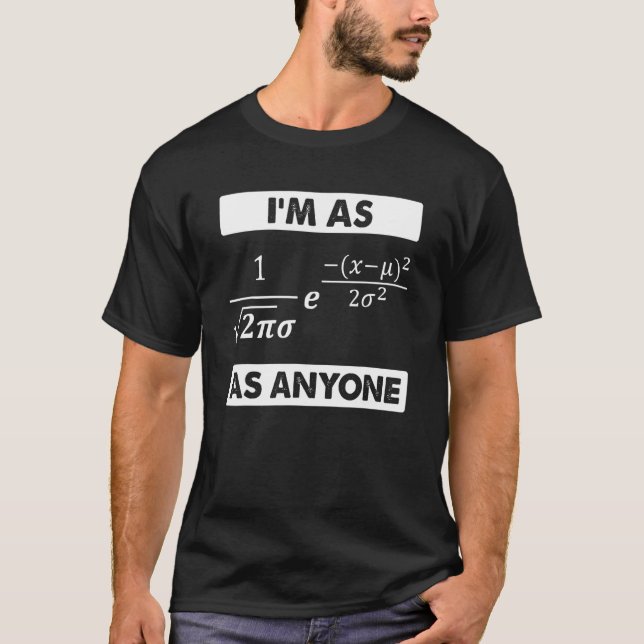 Statistics Math Scientist Normal Distribution Bell T-Shirt (Front)