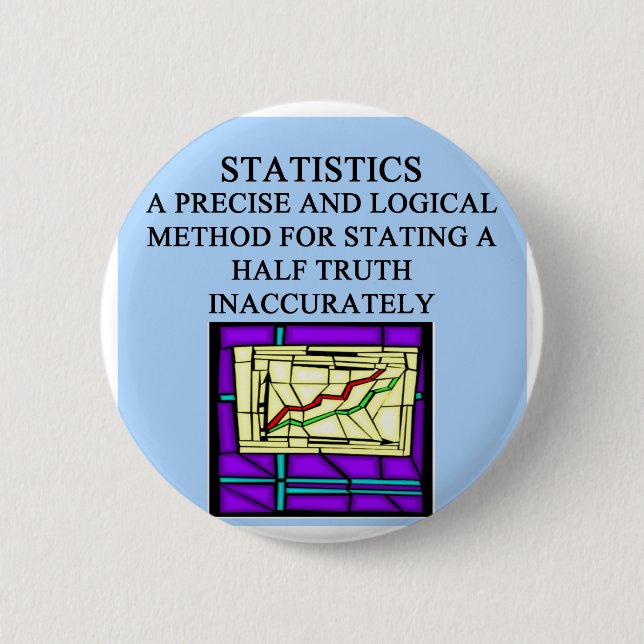 STATISTICS statistician humour 6 Cm Round Badge (Front)