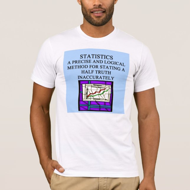 STATISTICS statistician humour T-Shirt (Front)