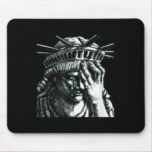 Statue Of Liberty Crying Anti Trump Resist No Mouse Pad