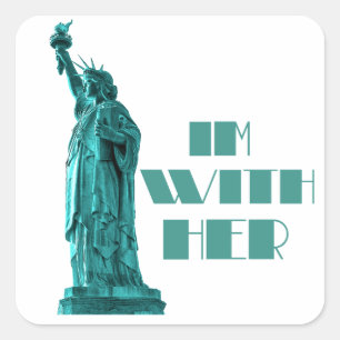 Statue of Liberty "I'm With  Her" Square Sticker