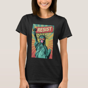 Statue Of Liberty Resist Sign Bubblegum Heart Sung T-Shirt