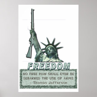STATUE OF LIBERTY - T JEFFERSON QUOTE - FIREARMS POSTER
