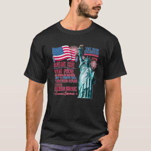 Statue of Liberty The New Colossus poem by Emma La T-Shirt