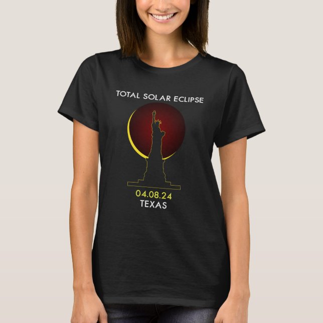 Statue of Liberty Total Solar Eclipse 04 08 24 Tex T-Shirt (Front)