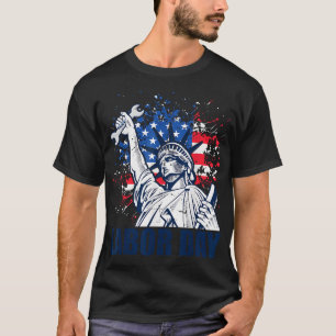 Statue Of Liberty Usa Flag Labour Day Patriotic T-Shirt