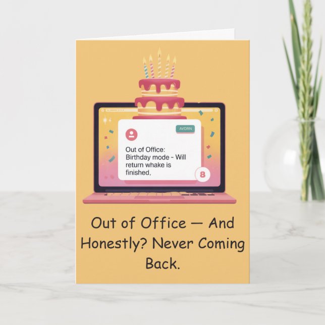 Status Officially Too Old To Work Today Funny Card (Front)