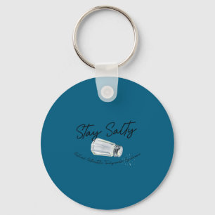 Stay A Salty Stural Orthostatic Tachycardia Syndro Key Ring