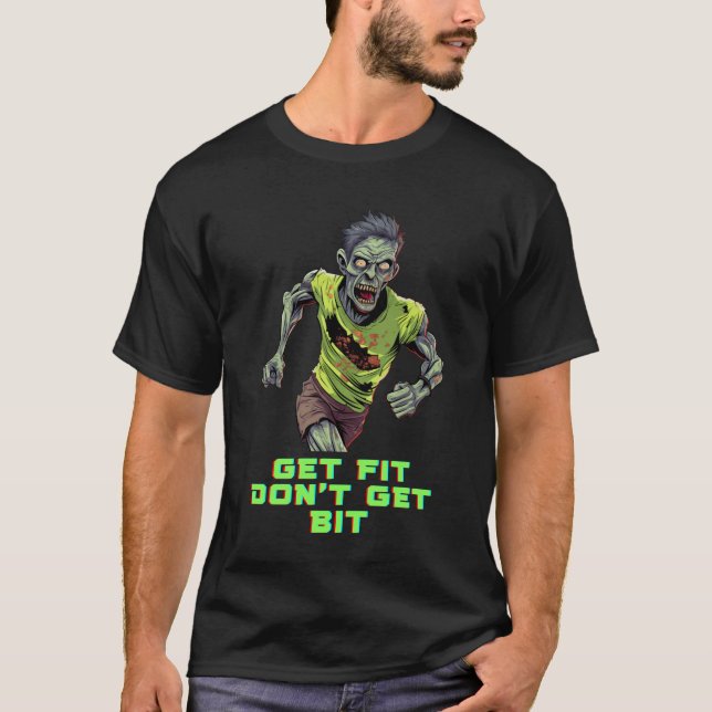 Stay Active, Stay Safe: Get Fit, Don't Get Bit! T-Shirt (Front)