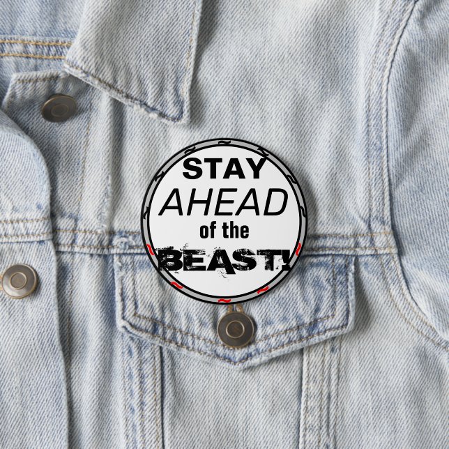 Stay Ahead of the Beast Red Black Geometric 7.5 Cm Round Badge (In Situ)