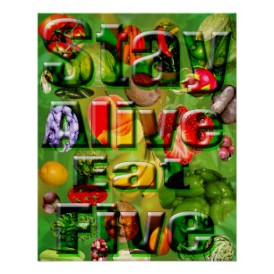 Stay Alive Eat Five Fruit Veg Logo Picture, Poster