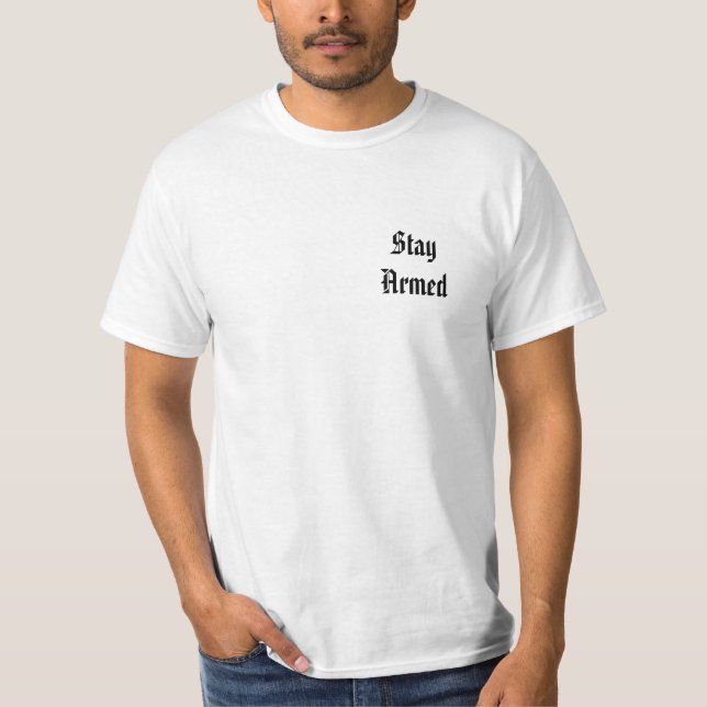 Stay Armed - Home Invasion Shirt (Front)