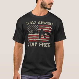 Stay Armed Stay Free   USA AR15 Flag 2nd Amendment T-Shirt