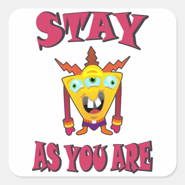 Stay as you are square sticker (Front)
