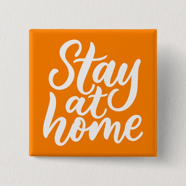 Stay At Home 15 Cm Square Badge (Front)